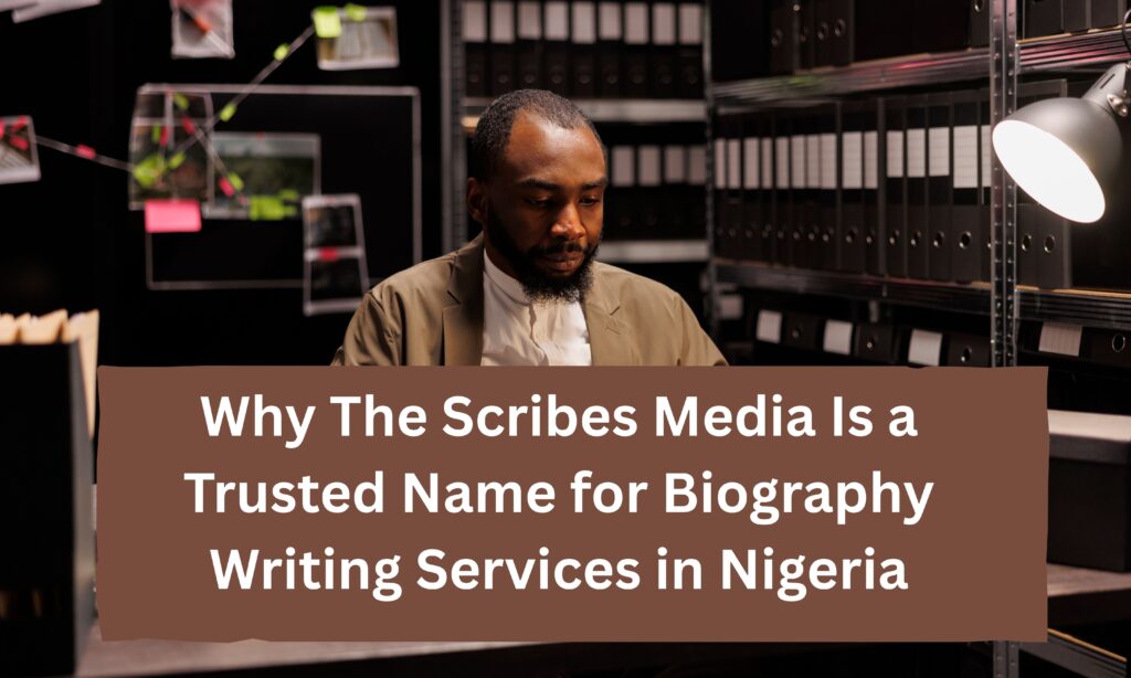 biography writing services in nigeria